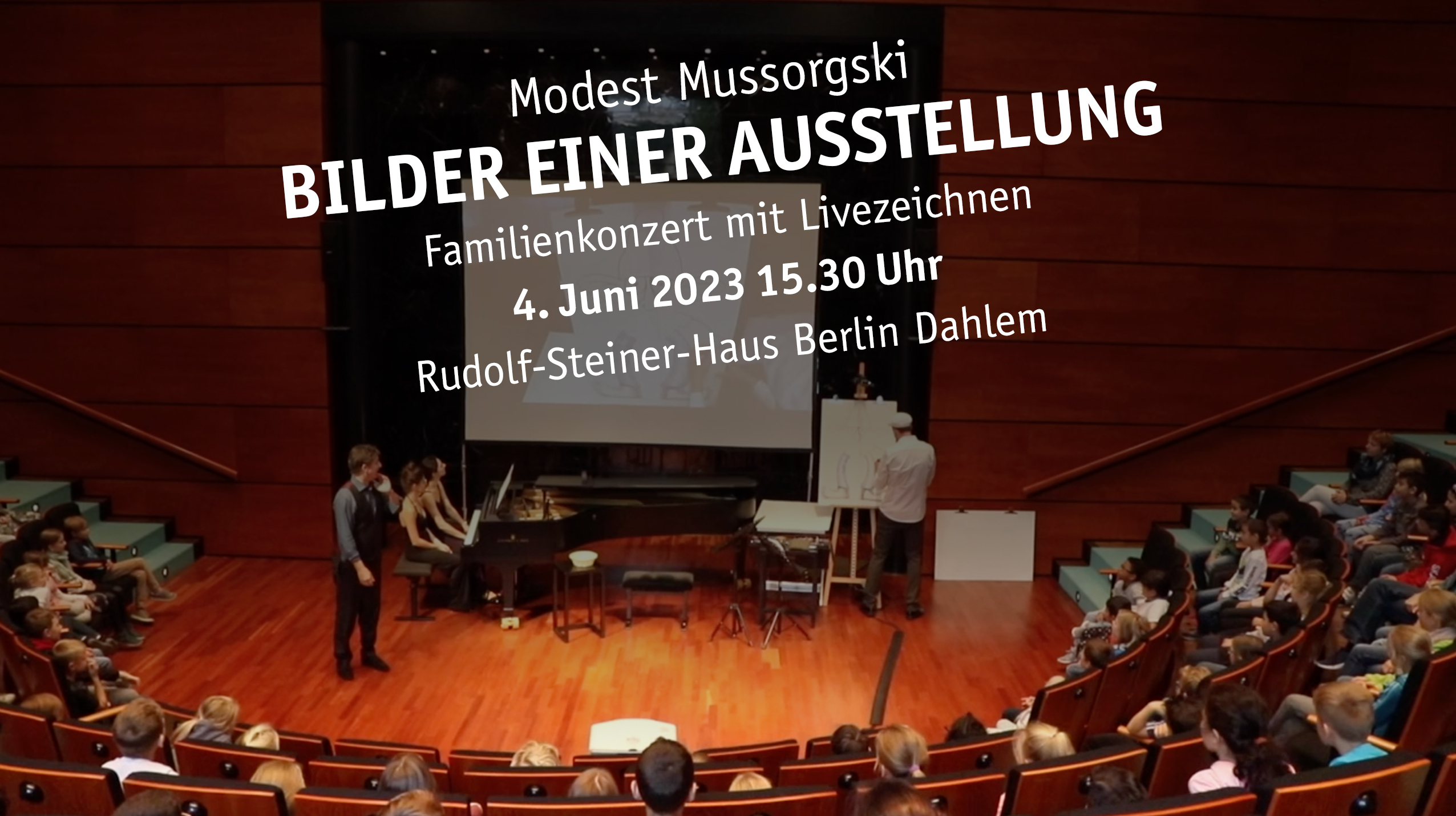 Veranstaltungsplakat für ein Familienkonzert mit Livezeichnen Bilder einer Ausstellung von Modest Moussorgski am 04.06.2023 im Rudolf Steiner Haus in Berlin Dahlem