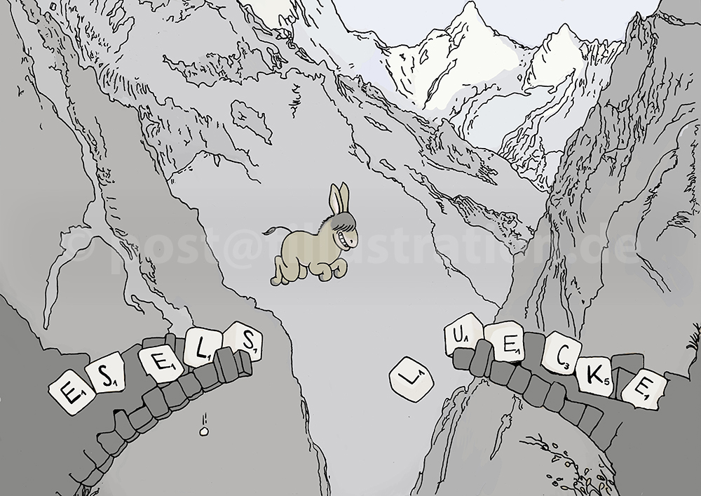Über eine tiefen Bergschlucht springt ein Esel über eine zerstörte Steinbrücke, auf der in Scrabblesteinen die Buchstaben des Wortes 'ESELS-LÜCKE' einzelnd aufgereiht sind.